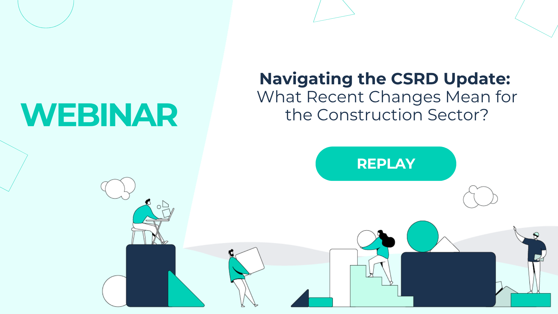 Replay webinar - Navigating the CSRD Update: What Recent Changes Mean for the Construction Sector